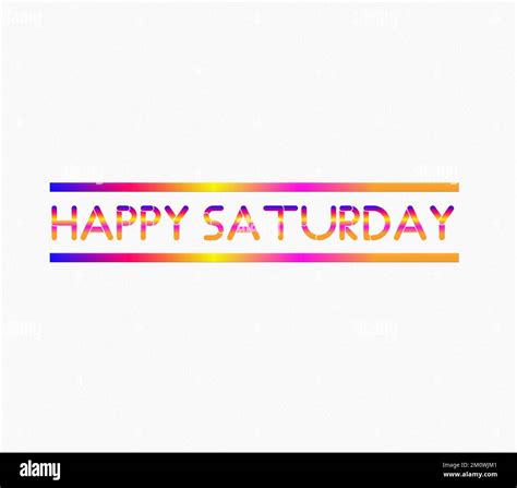 An Illustrated Happy Saturday Text Isolated On White Background