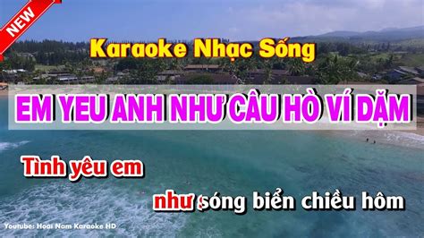 Em Yêu Anh Như Câu Hò Ví Dặm Karaoke Karaoke Em Yeu Anh Nhu Cau Ho Vi