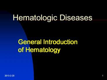 Ppt Hematologic Diseases General Introduction Of Hematology