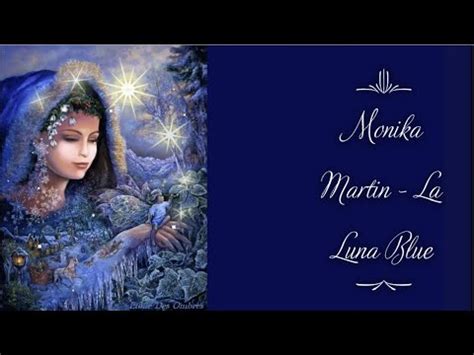 Monika Martin La Luna Blue Lyrics Youtube