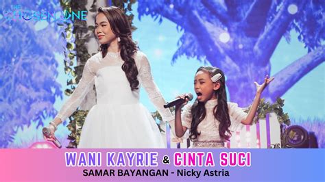 Wani Kayrie Cinta Suci Samar Bayangan The Chosen One Konsert