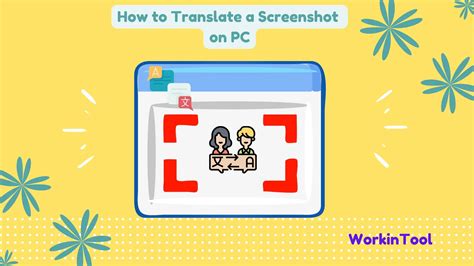 How To Translate A Screenshot On Pc 3 Ways 2024 Workintool