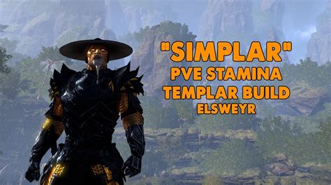 ESO Simplar Stamina Templar PVE Build Elsweyr YouTube