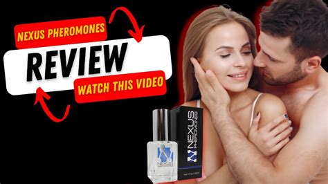 Nexus Pheromones Reviews Warning Nexus Pheromones Does It Work