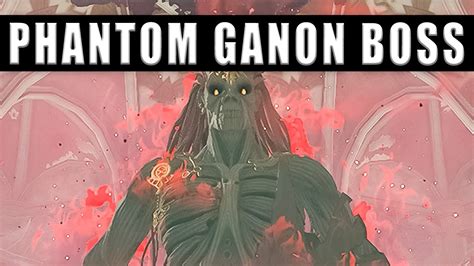 The Legend Of Zelda Tears Of The Kingdom Phantom Ganon Boss Fight How