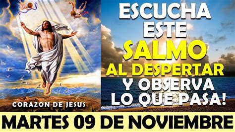 ORACIÓN DE LA MAÑANA DE HOY MARTES 9 DE NOVIEMBRE ESCUCHA ESTE SALMO