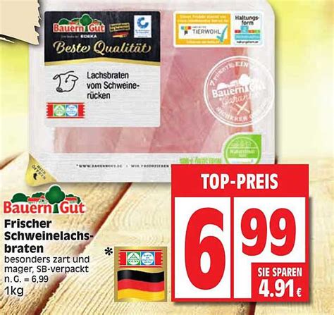 Bauern Gut Frischer Schweinelachs Braten Angebot Bei Edeka Prospekte De