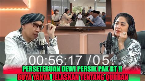 Hari Ini Dewi Perssik Dan Ketua RT Memanas Buya Yahya Jelaskan