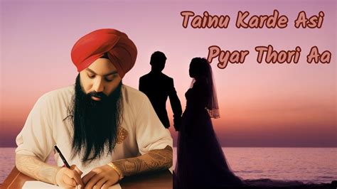 Punjabi Poetry 108 Asi Karde Tainu Pyar Thori Aa L Love L Affection L