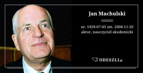 Jan Machulski Miejsca Pamięci Odeszli pl