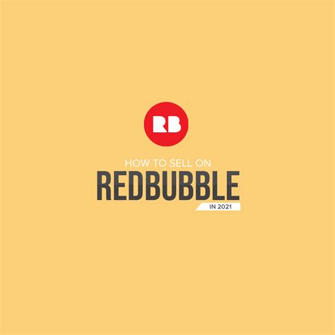 How To Sell On Redbubble In 2022 A Step By Step Guide