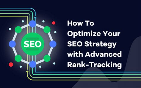 How To Optimize Your Seo Strategy With Advanced Rank Tracking Accuranker