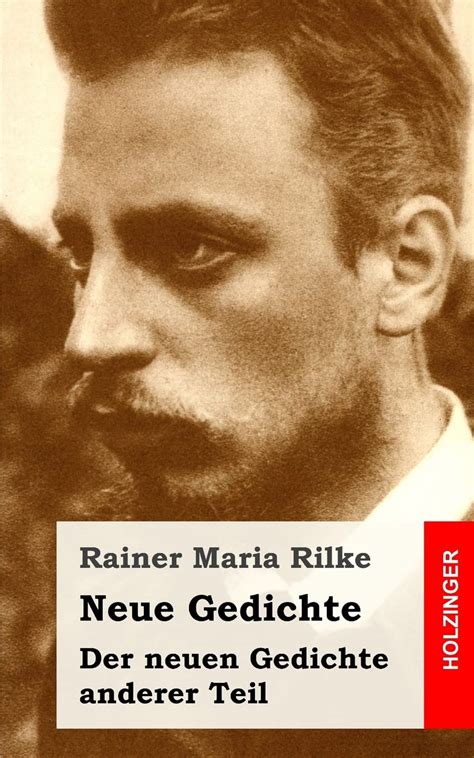 Neue Gedichte Der Neuen Gedichte Anderer Teil Rilke Rainer Maria