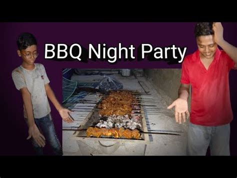 Ajj Humne Bbq Party Ki Bhut Maza Aya Youtube