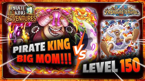 OPTC Pirate King Adventures Vs Big Mom LV 150 YouTube