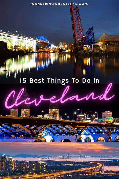 The 15 Best Things To Do In Cleveland Ohio Wandering Wheatleys