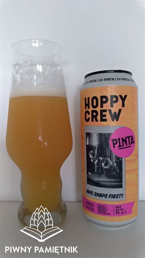 Hoppy Crew Who Snaps First Z Browaru Pinta Piwny Pami Tnik