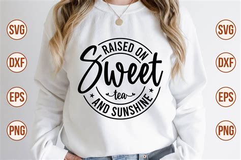 Raised On Sweet Tea And Sunshine Svg Graphic By Nazrulislam