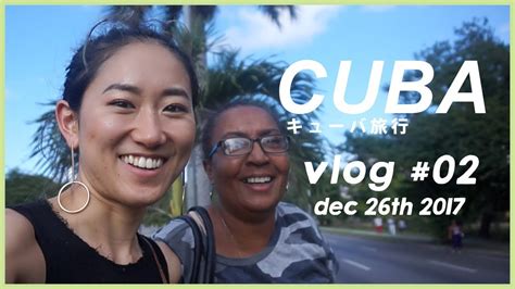 Cuba Vlog 2｜dec 2017 Jan 2018｜playthislifeazusa Youtube