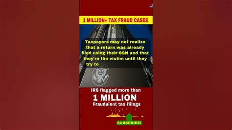 Tax Fraud Alert Irs Flags 1 Million Tax Fraud Cases Grow Your