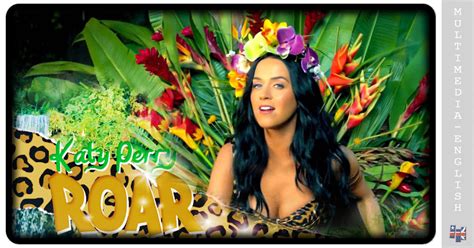 Roar (Katy Perry) –[Multimedia-English videos]