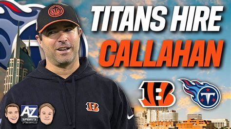 Titans Hire Brian Callahan As New Head Coach New Information About