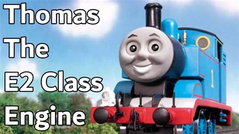 Thomas The E2 Class Engine Youtube