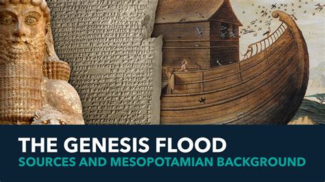 The Genesis Flood Sources And Mesopotamian Background Youtube