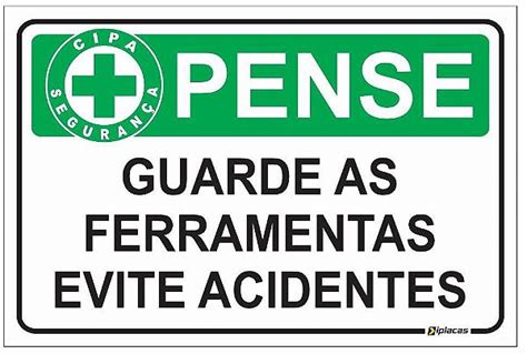 Placa CIPA PENSE Guarde As Ferramentas Evite Acidentes Shock