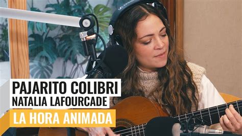 NATALIA LAFOURCADE Pajarito Colibrí EN VIVO en Futurock La Hora