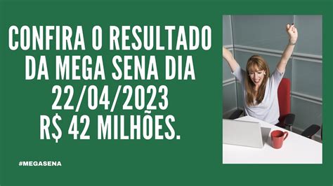 Resultado Da Mega Sena 2585 Dia 22042023 Venha Conferir O Palpite 🍀