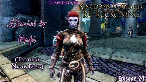 Kingdoms Of Amalur Re Reckoning Let S Play Episode 24 Litanies