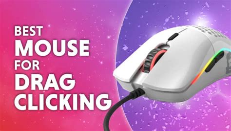 Best Drag Clicking Mouse 2023 Wepc