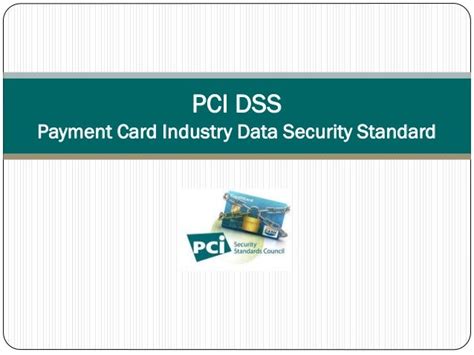 Pci Dss Payment Card Industry Data Security Standard