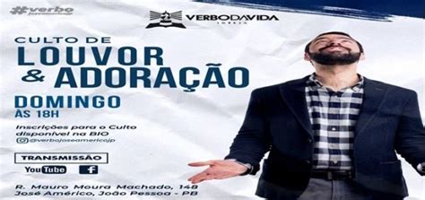 Culto De Louvor E Adora O Presencial Verbo Jos Am Rico Em Jo O Pessoa