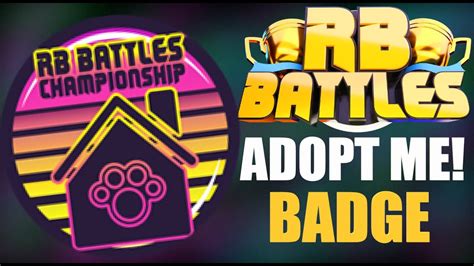 How To Get Adopt Me Rb Battles Badge Full Guide Roblox Rb Battles