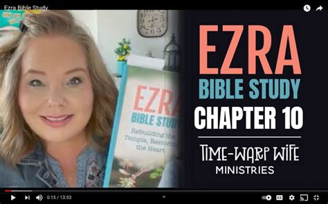 Free Bible Study The Book Of Ezra Week 6 Time Warp Wife