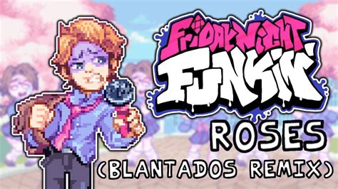 Friday Night Funkin Roses Blantados Remix Playable Fnf Mod Youtube