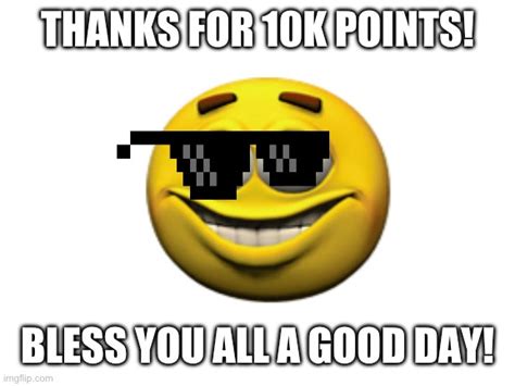 10k Points Special Imgflip