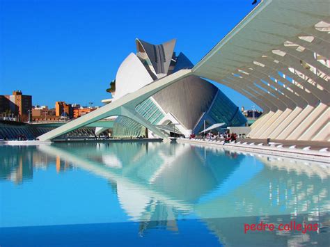 Mis Fotos Y Mis Cosas Ciudad De Las Artes Y Las Ciencias De Valencia