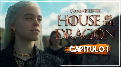 House Of The Dragon Cap Tulo Resumen En Minutos Youtube