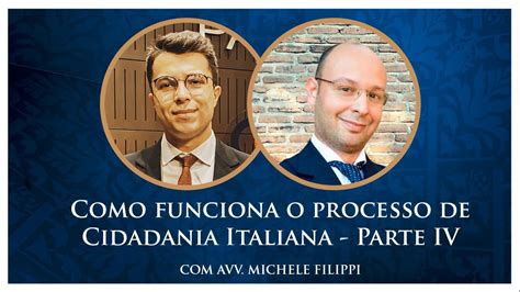 Bate Papo Sobre O Processo De Cidadania Italiana O Avv Michele