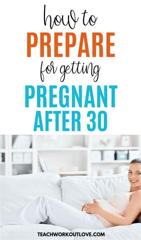 Getting Pregnant After The Age Of 35 How To Prepare Planning To Get