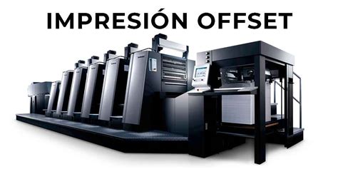 Impresión Offset Ventajas Y Comparativa Con Digital