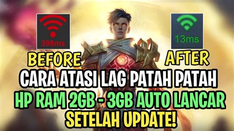 Cara Ampuh Mengatasi Lag Patah Patah Mobile Legends Ram 2gb 3gb YouTube