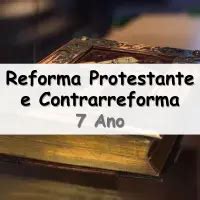 15 Atividades Sobre A Reforma Protestante E A Contra Reforma Para O 7