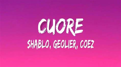 Shablo Geolier Coez Cuore Testo Lyrics YouTube