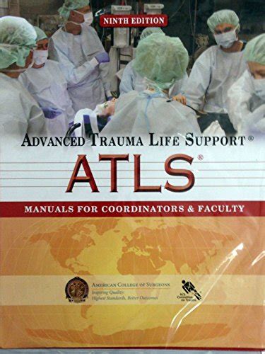 Atls Advanced Trauma Life Support For Doctors Manuals For Coordinators