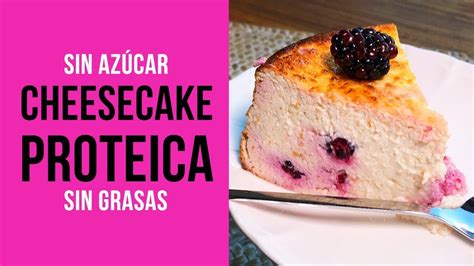 Cheesecake Proteica SIN AZÚCAR Tarta de Queso con SUCRALÍN sin grasas