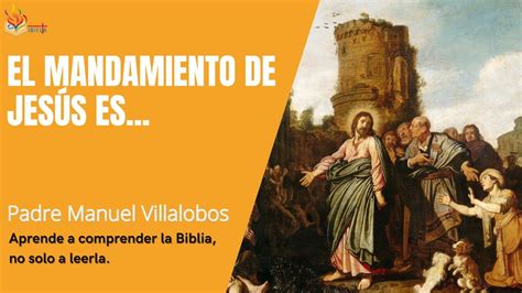 El mandamiento de Jesús es YouTube